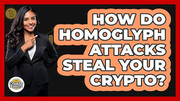 How Do Homoglyph Attacks Steal Your Crypto? - CryptoBasics360.com