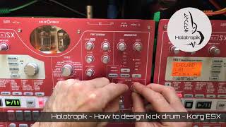 Holotropik - How to design kick drum  Korg ESX Electribe