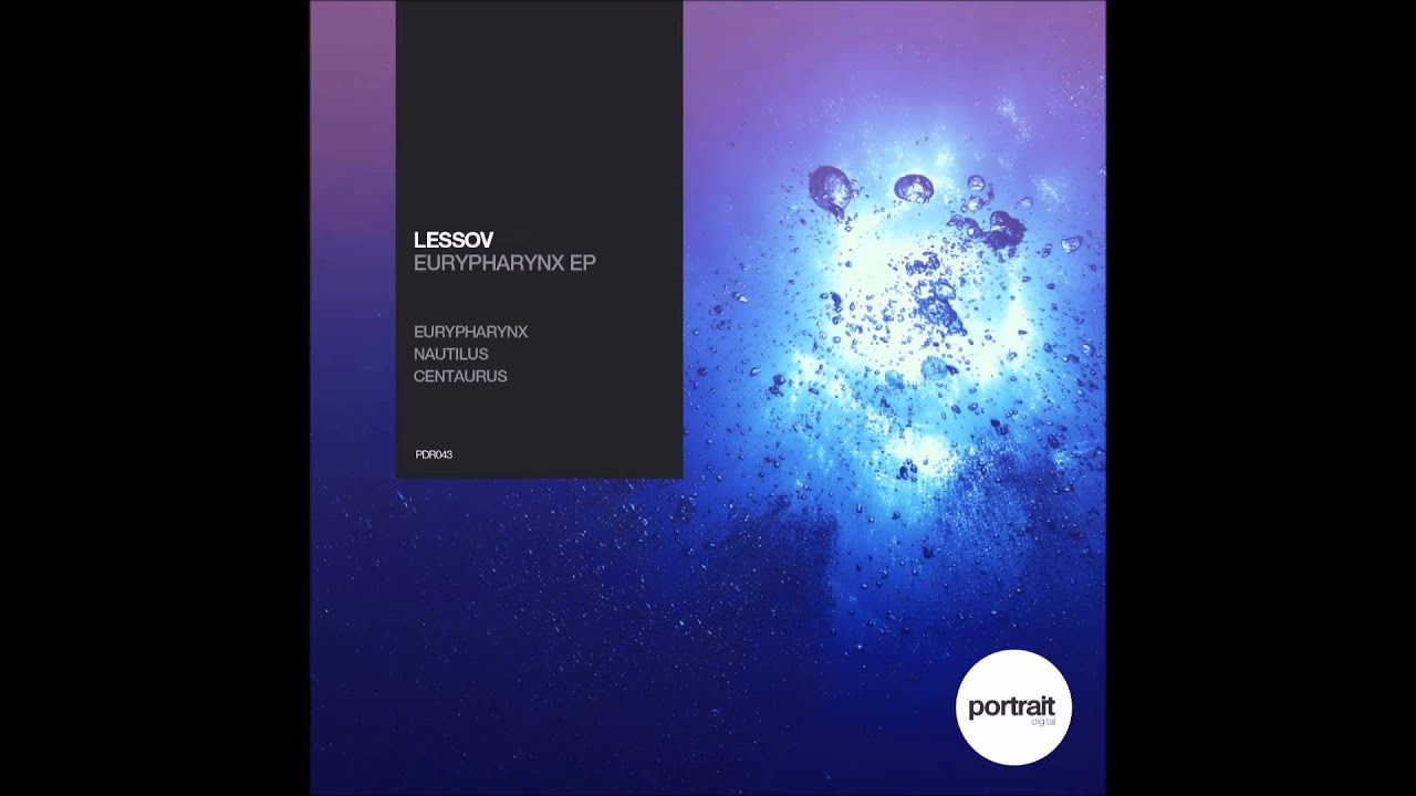 Watch Lessov - Eurypharynx EP on YouTube Watch Lessov - Eurypharynx EP on YouTube