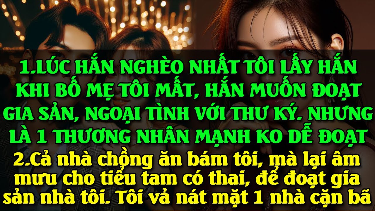 CHỒNG TÔI VÌ MUỐN BÊN NGƯỜI TÌNH MUỐN CƯỚP GIA SẢN CỦA TÔI NUÔI NGƯỜI TÌNH, NÊN NHỚ TÔI MỚI LÀ CHỦ