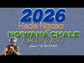 2026 HEDE NGASA NG WANA CHALE AUDIO