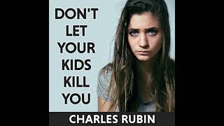 Don't Let Your Kids Kill You: A Guide for Parents of Drug and Alcohol Addicted Children