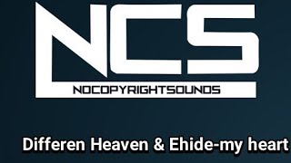 lagu ncs differen heaven&ehide-my heart