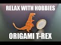 How to make an origami paper dinosaur (T-REX) | Relaxing hobbies