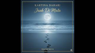 Kartina Dahari - Jauh Di Mata (Grand Orchestral Nostalgia) | Lagu 124 | Ragam Maya