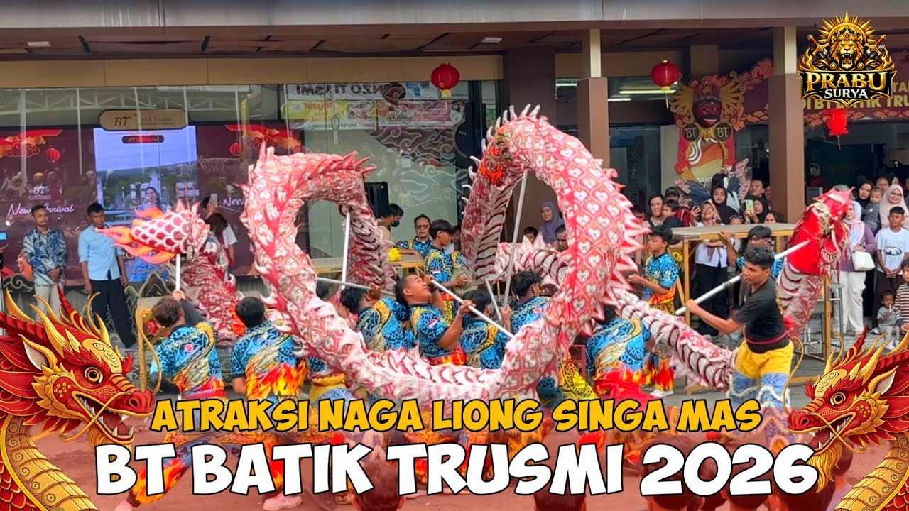Atraksi NAGA LIONG Tahun Baru China Singa Mas Show BT Batik Trusmi 2026