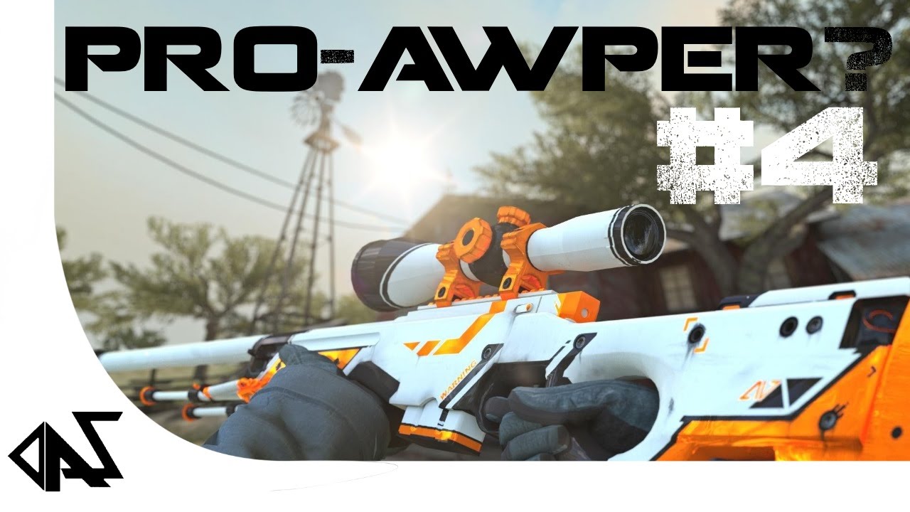 CS:GO- Pro Awper? #4 - YouTube