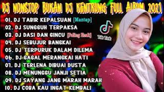 DJ DANGDUT TERPOPULER 🎉|| FULL BASS - ENAK SEKALI || DJ SUNGGUH TERPAKSA -DJ GAGAL MERANGKAI CINTA 🎶