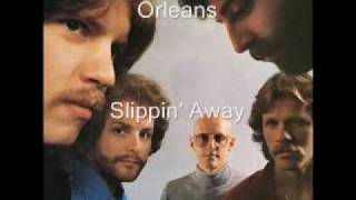 Watch Orleans Slippin Away video