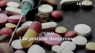 Le chemsex, une pratique dangereuse