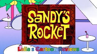 Laila's Cartoon Reviews Spongebob Sqaurepants S1 EP.16: Sandy's Rocket by Sebastian Perez 43 views 3 days ago 3 minutes, 30 seconds