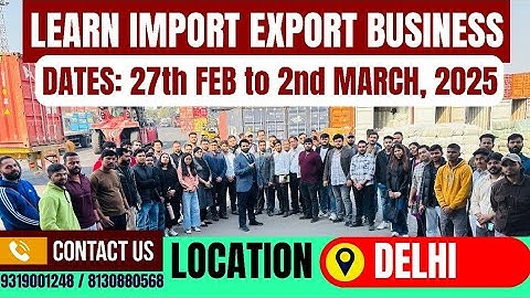 Import Export Course in Delhi ? Best Institute for import export business | Harsh Dhawan