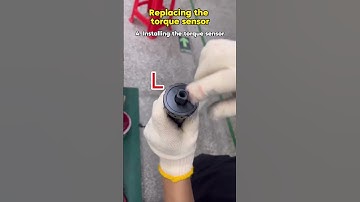 Replace Torque Sensor