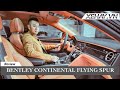 Tìm hiểu Sedan đỉnh cao - Bentley Continental Flying Spur mới |XEHAY.VN|