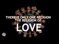 Vasudhaiva kutumbakam  the whole world is one family  the religion of love