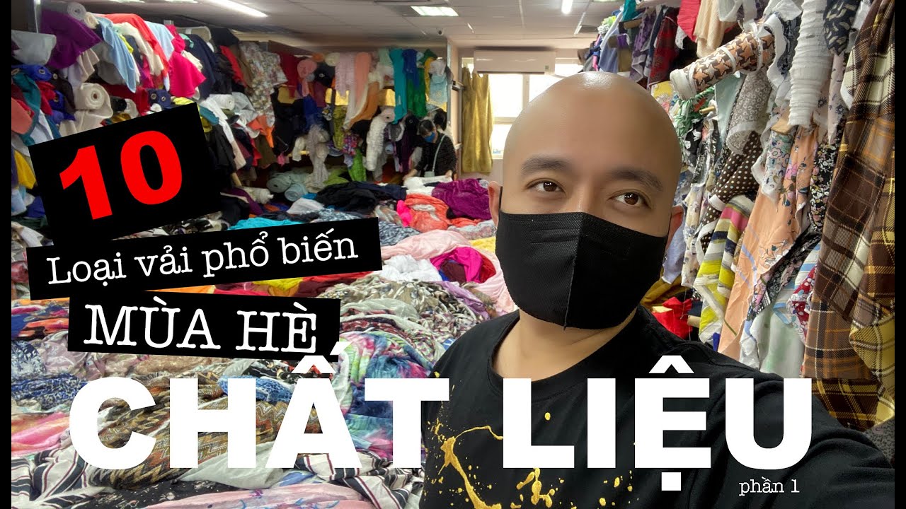 vải nỉ hàn quốc tphcm 2022 Có thể bạn chưa biết? Phân biệt 10 loại vải thường gặp và được sử dụng cho mùa thời trang Xuân Hè.