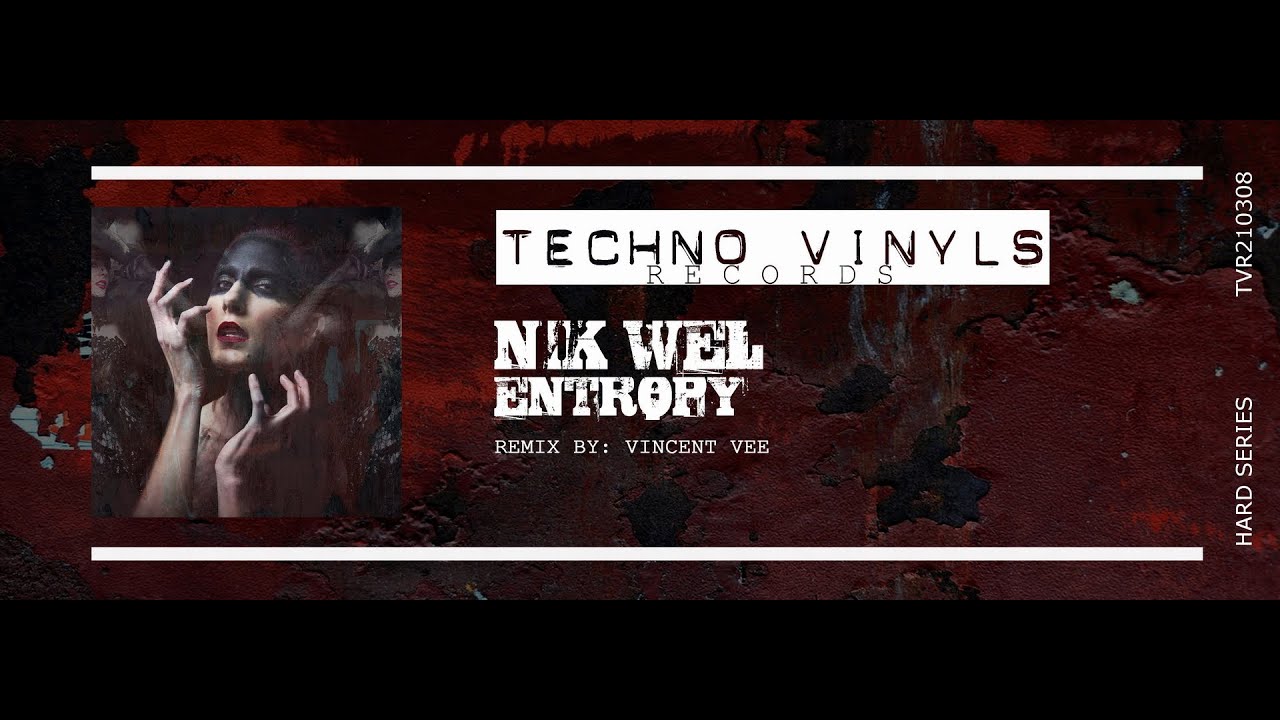 Nik Wel - Entropy adlı videoyu YouTube'da izle Nik Wel - Entropy adlı videoyu YouTube'da izle
