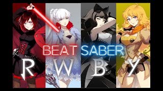 RWBY! MEMORIES - Beat Saber (20 Minute Song Compilation)
