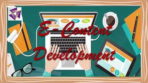 E Content development