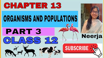 Biology Class 12 chapter 13 Organisms and Populations Part 3/5, By Neerja , with MCQ test