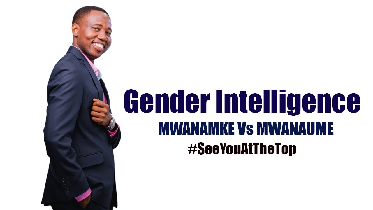 Gender Intelligence Mwanamke Vs Mwanaume Joel Nanauka Youtube