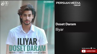 Video thumbnail of "Iliyar - Doset Daram ( ایلیار - دوست دارم )"