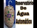 Como fazer um  reservatório de água automatico!