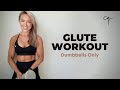 at Home GLUTE WORKOUT | Dumbbells Only & Booty Focused