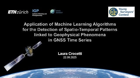 🥇 CLGE 2025 Gold Medal Winner (PhD): Laura Crocetti –Machine Learning for GNSS Patterns | ETH Zurich