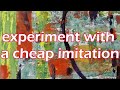 Experiment with a cheap imitation