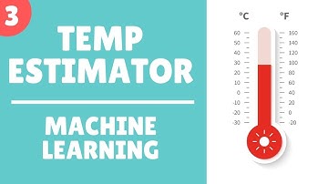 Linear Regression Model Temperature Estimation | Machine Learning with Python Tutorials p.3