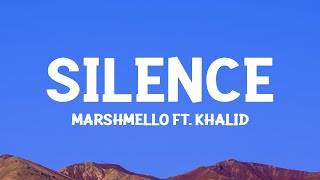 @marshmello ft. @khalid  - Silence (Lyrics)