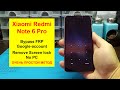 Xiaomi Redmi Note 6 Pro (MIUI 10) BYPASS FRP and remove screen lock. Обход блокировки FRP на MIUI 10