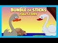 BUNDLE OF STICKS FULL STORY | ENGLISH ANIMATED STORIES FOR KIDS | TRADITIONAL STORY