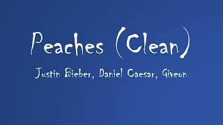 Justin Bieber, Daniel Caesar, Giveon - Peaches (Clean) (Audio)