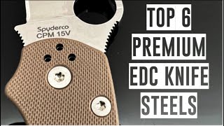 Revealing My Top 6 EDC Knife SteelsWhich Will Be the BEST?!
