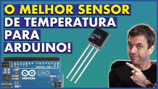 SENSOR DE  TEMPERATURA DE ALTA PRECISÃO E BAIXO CUSTO | Como usar o sensor LM35 com o Arduino!