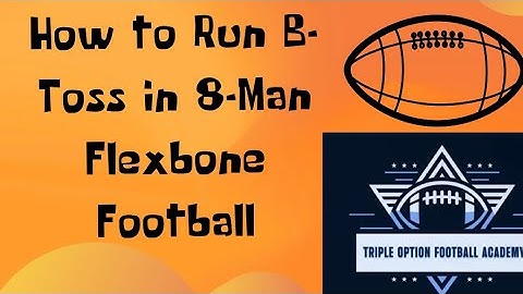 How to Run B-Toss in 8-Man Flexbone Football