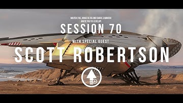 Level Up! Session 70 with SCOTT ROBERTSON