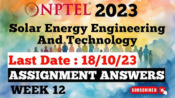 NPTEL Solar Energy Engineering And Technology Week 12 Answers | Jul-Dec 2023