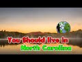 10 Reasons to Move to North Carolina.