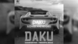 🔥 Daku (Slowed+Reverb) Lofi Headphones 🎧 🔥