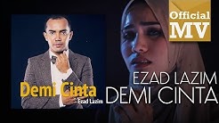 [OST TV3 DRAMA-UMAIRAH] Ezad Lazim - Demi Cinta (Official Music Video)  - Durasi: 5:27. 