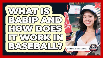 What Is BABIP And How Does It Work In Baseball? - Baseball Statistics Vault