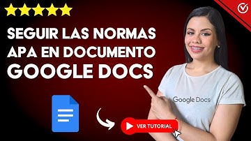 Cómo SEGUIR las NORMAS APA en un Documento de GOOGLE DOCS | 📄 Tutorial paso a paso 📏