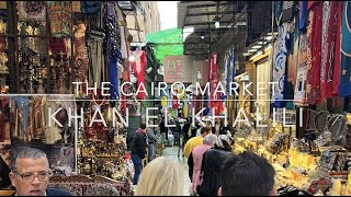 Cairo&#39;s Khan El Khalili Market