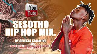 Selekta Kriaitive Mix-SESOTHO HIP HOP - (Mix No4) Litshepe, Lawkiid, Sannere, Malome Vector and more