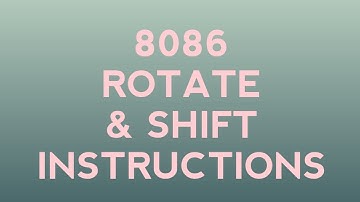 8086 Rotate & Shift Instructions Unit 2 Lecture 10