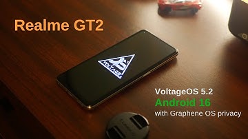 Realme GT2: VoltageOS 5.2 | Android 16 | Real world review