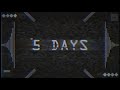 5 Days